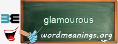 WordMeaning blackboard for glamourous